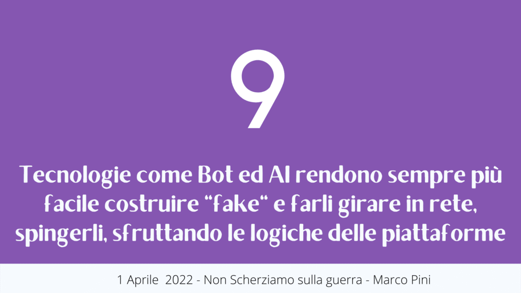 Tecnologie come Bot ed AI rendono sempre più facile costruire "fake" e farli girare in rete, spingerli, sfruttando le logiche delle piattaforme